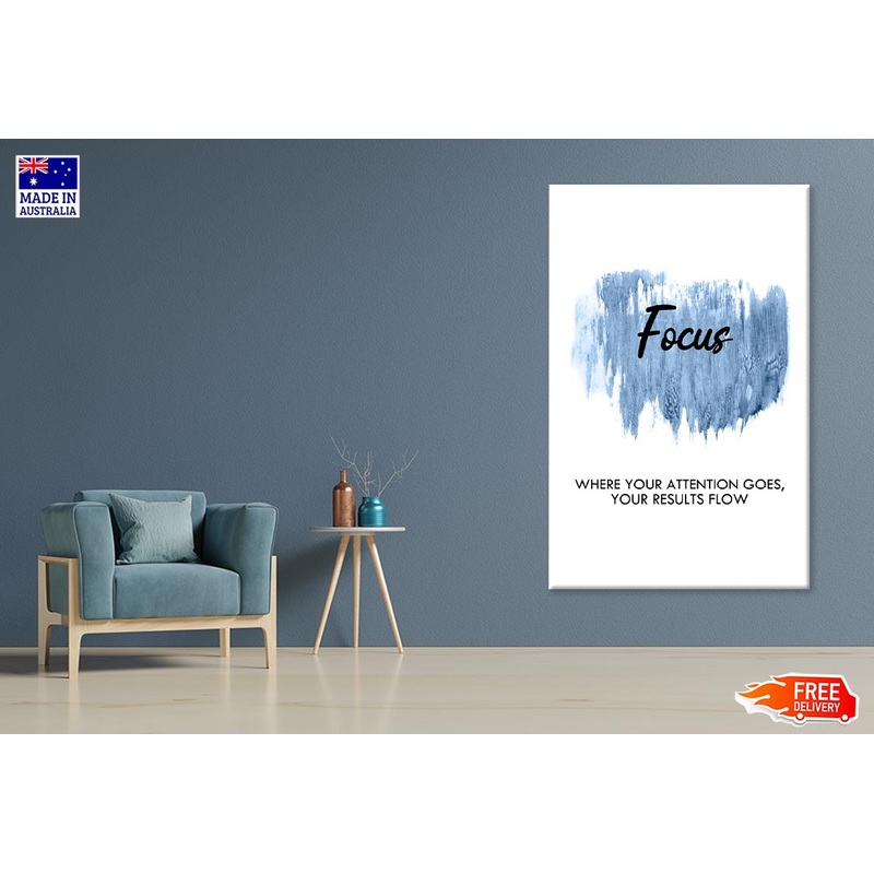 Blue Colored Focus Quote Print 100% Australian Made